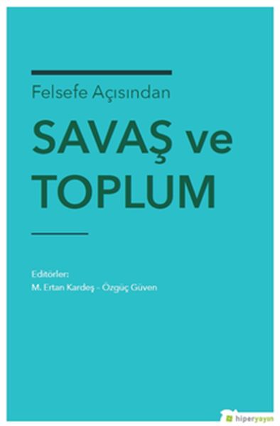 Felsefe Açısından Savaş ve Toplum