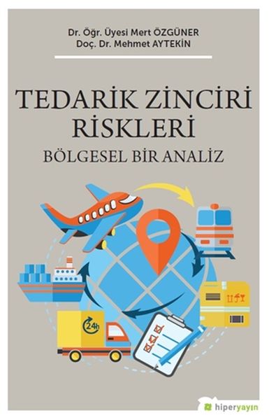 Tedarik Zinciri Riskleri  Bölgesel Bir Analiz