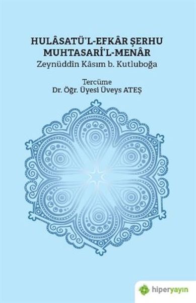 Hulasatü’lEfkar Şerhu Muhtasari’lMenar