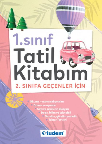 1 Sınıf Tatil Kitabım  2 Sınıfa Geçenler İçin