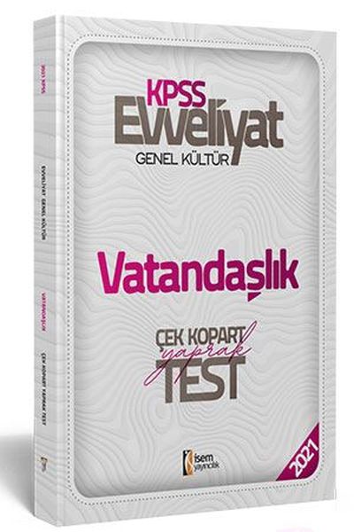 İsem 2021 Evveliyat KPSS Genel Kültür Vatandaşlık Çek Kopar Yaprak Test Yeni