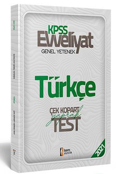 İsem 2021 Evveliyat KPSS Genel Yetenek Türkçe Çek Kopar Yaprak Test Yeni