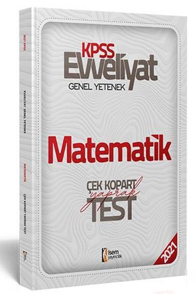 İsem 2021 Evveliyat KPSS Genel Yetenek Matematik Çek Kopar Yaprak Test Yeni