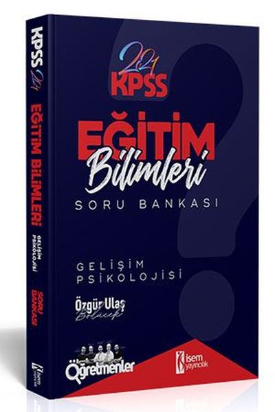 İsem 2021 KPSS Eğitim Bilimleri Gelişim Psikolojisi Tamamı Çözümlü Soru Bankası