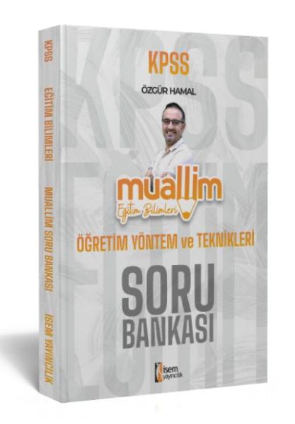 İsem Yayıncılık 2024 Kpss Muallim Eğitim Bilimleri Öğretim Yöntem Ve Teknikleri Soru Bankası