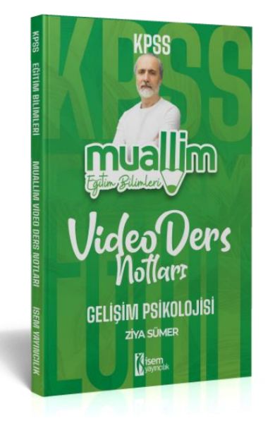 İsem Yayıncılık 2024 Kpss Muallim Eğitim Bilimleri Gelişim Psikolojisi Video Ders Notları