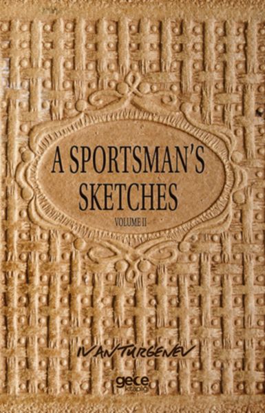 A Sportsmans Sketches Volume 2