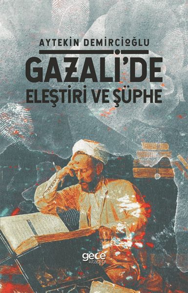 Gazalide Eleştiri ve Şüphe