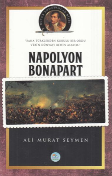 Napolyon Bonapart  Büyük Komutanlar Dizisi