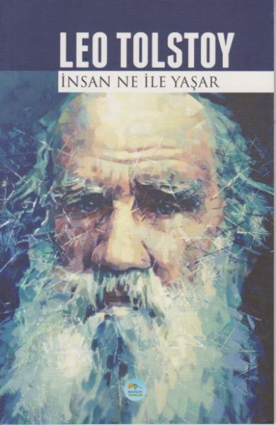 İnsan Ne ile Yaşar   Leo Tolstoy