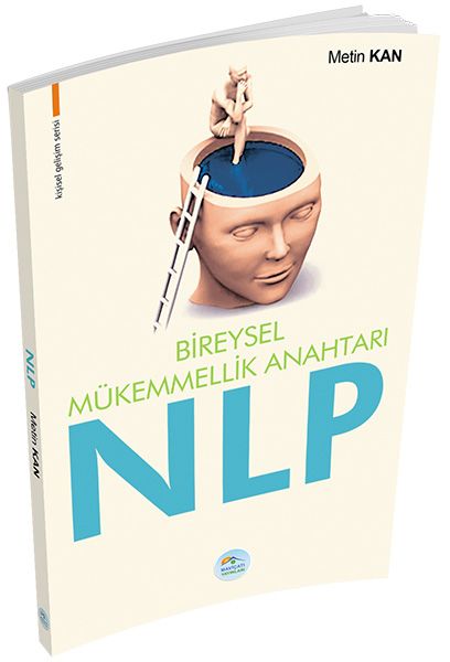 Kişisel Gelişim Serisi  Bireysel Mükemmellik Anahtarı NLP