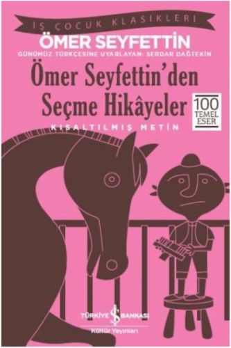 Ömer Seyfettinden Seçme Hikayeler Kısaltılmış Metin