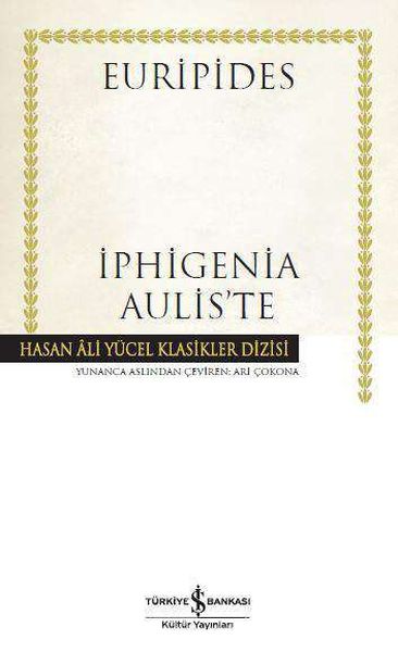 İphigenia Auliste  Hasan Ali Yücel Klasikleri Ciltli