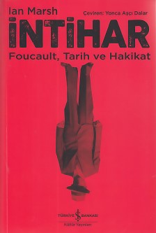 İntihar  Foucault Tarih ve Hakikat