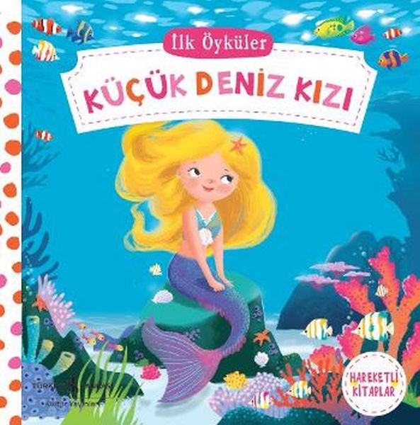 Hareketli Kitaplar  İlk Öyküler  Küçük Deniz Kızı Ciltli