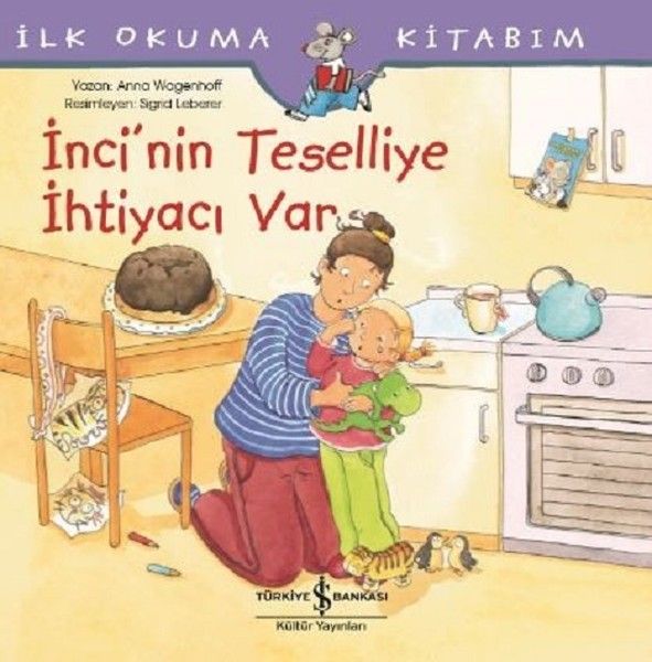 İncinin Teselliye İhtiyacı varİlk Okuma Kitabım