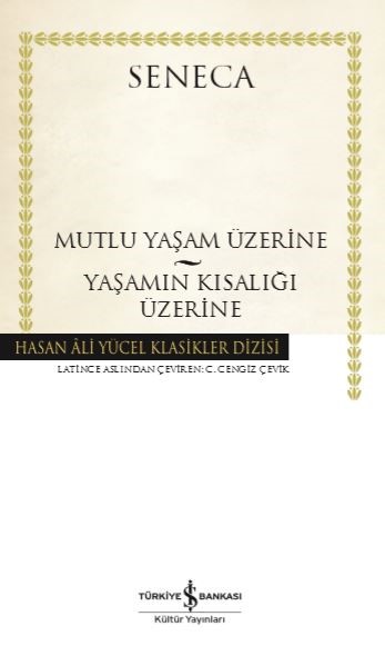 Mutluluk Yaşam Üzerine  Yaşamın Kısalığı Üzerine  Hasan Ali Yücel Klasikleri Ciltli