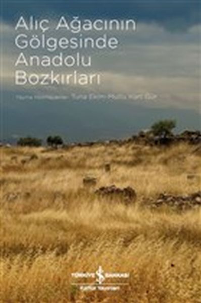 Alıç Ağacının Gölgesinde Anadolu Bozkırları