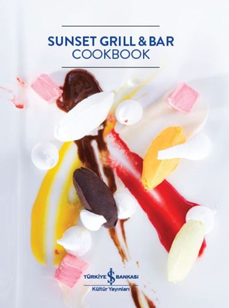 Sunset Grill And Bar Cookbook