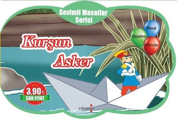 Sevimli Masallar Serisi  Kurşun Asker