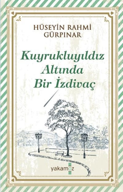 Kuyrukluyıldız Altında Bir İzdivaç