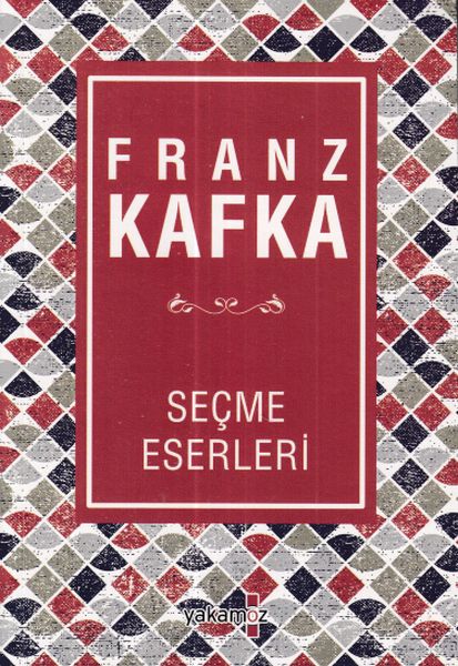 Franz Kafka Seçme Eserleri