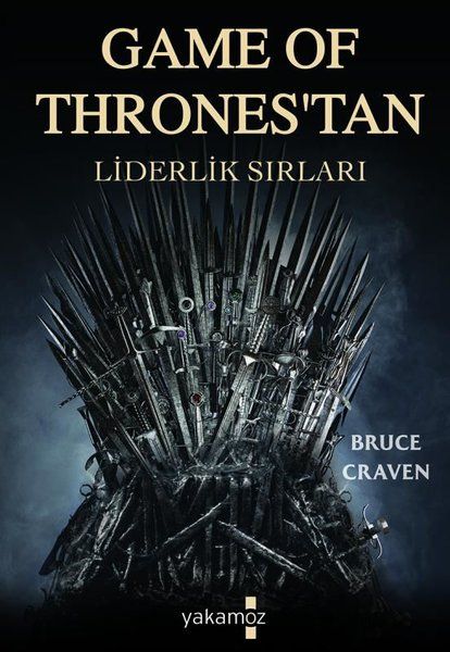 Game Of Thronestan Liderlik Sırları