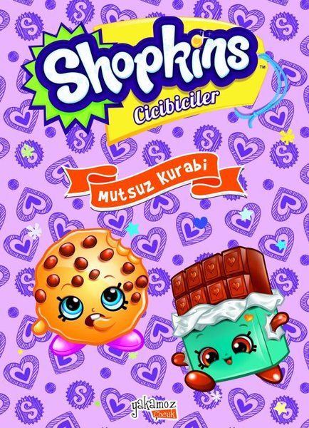 Shopkins Cicibiciler  Mutsuz Kurabi Ciltli