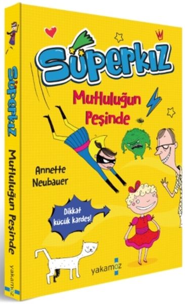 Mutluluğun Peşinde  Süperkız