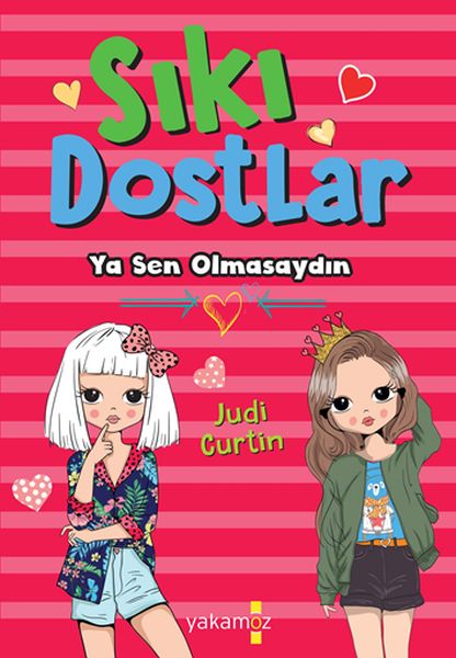 Sıkı Dostlar  Ya Sen Olmasaydın