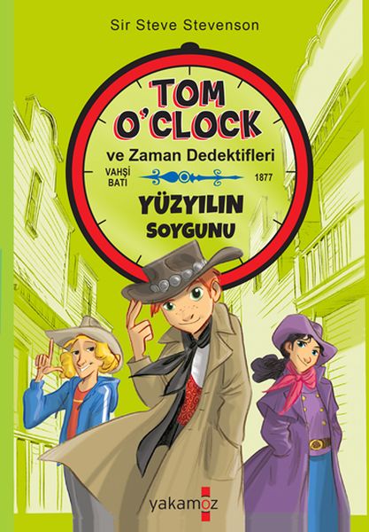 Tom Oclok ve Zaman Dedektifleri  Yüzyılın Soygunu