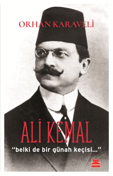 Ali Kemal Belki De Bir Günah Keçisi