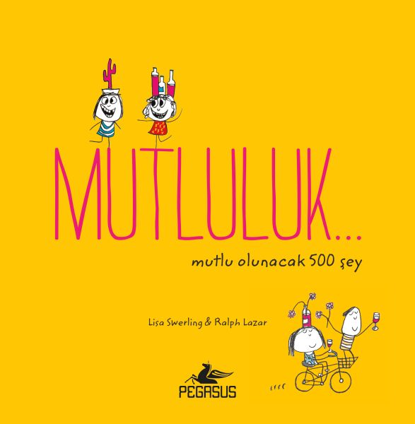 Mutluluk Mutlu Olunacak 500 Şey