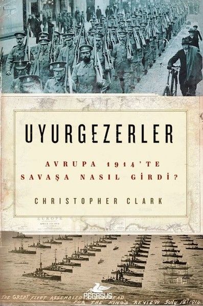 UyurgezerlerAvrupa 1914te Savaşa Nasıl Girdi