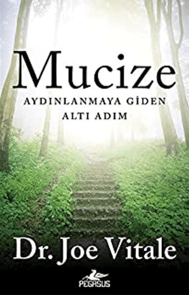 Mucize Aydınlanmaya Giden Altı Adım