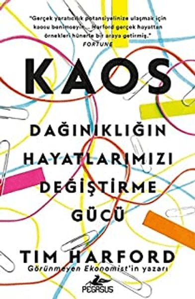 Kaos Dağınıklığın Hayatlarımızı Değiştirme Gücü