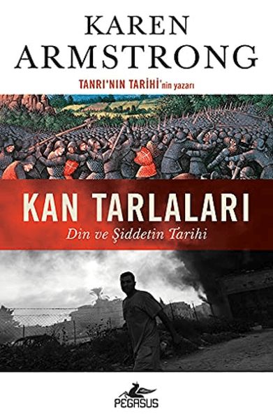 Kan Tarlaları Din Ve Şiddetin Tarihi