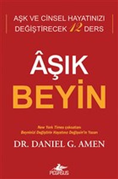 Aşık Beyin  Aşk ve Cinsel Hayatınızı Değiştirecek  12 Ders