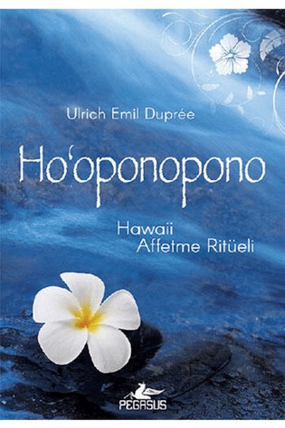 Hooponopono Hawaii Affetme Ritüeli