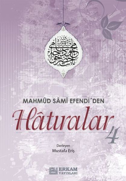 Mahmud Sami Efendiden Hatıralar 4