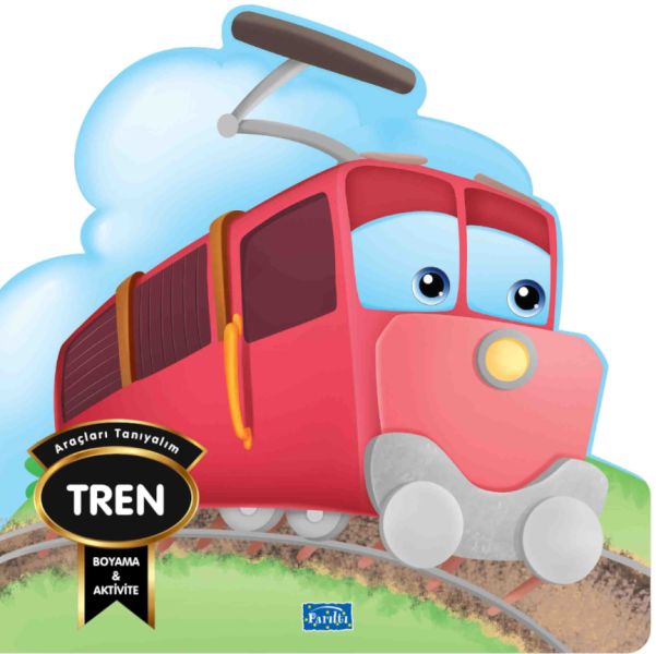 Araçları Tanıyalım  Tren