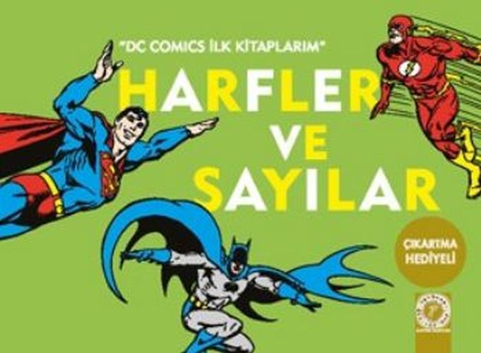 Dc Comics İlk Kitaplarım  Harfler ve Sayılar