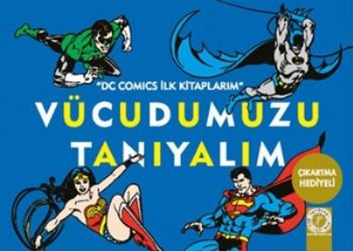 Dc Comics İlk Kitaplarım  Vücudumuzu Tanıyalım