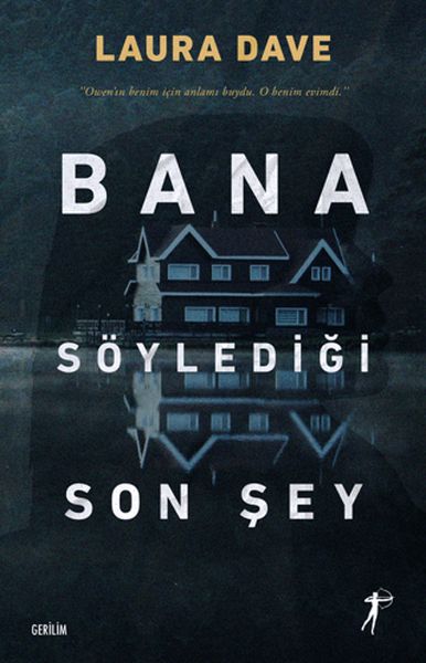 Bana Söylediği Son Şey