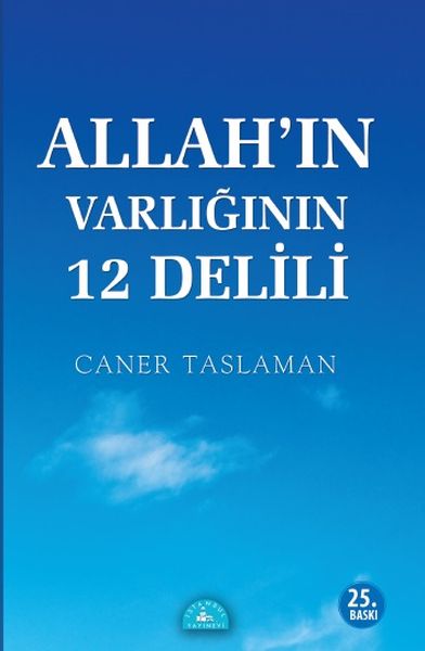 Allahın Varlığının 12 Delili