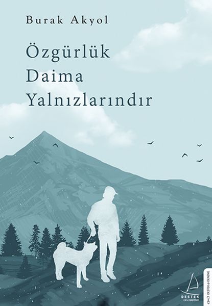 Özgürlük Daima Yalnızlarındır 6