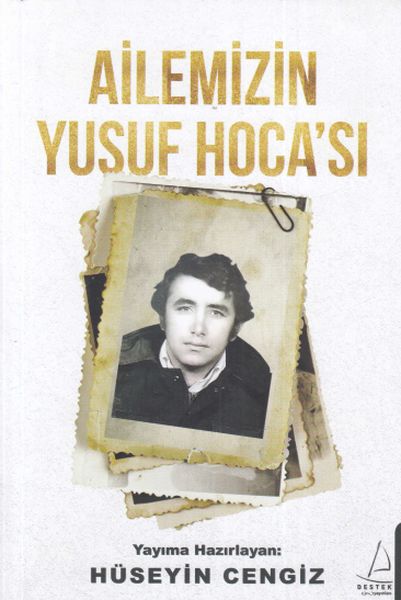 Ailemizin Yusuf Hocası