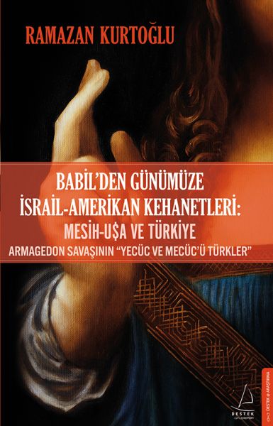 Babil’den Günümüze İsrailAmerikan Kehanetleri