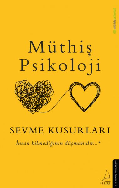 Müthiş Psikoloji  Sevme Kusurları