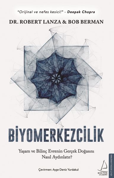 Biyomerkezcilik  Yaşam ve Bilinç Evrenin Gerçek Doğasını Nasıl Aydınlatır